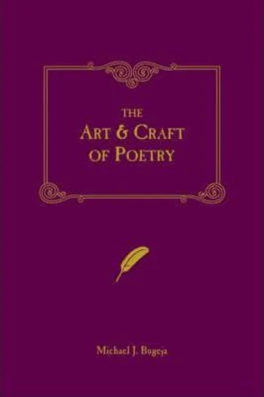 The Art and Craft of Poetry