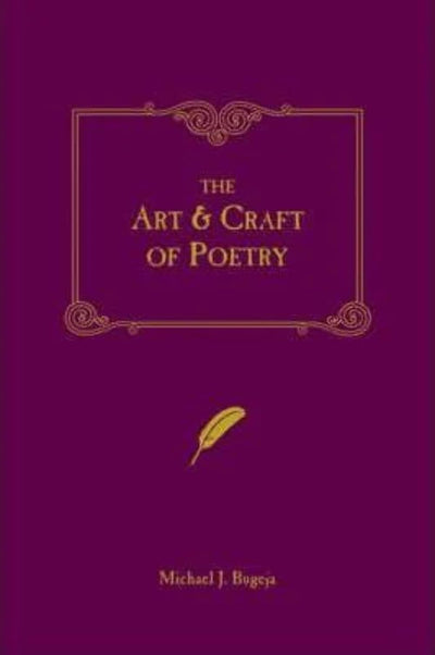 The Art and Craft of Poetry
