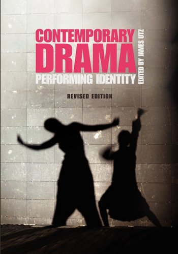 Contemporary Drama: Performing Identity