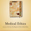 Medical Ethics: Accounts of the Cases that Shaped and Define