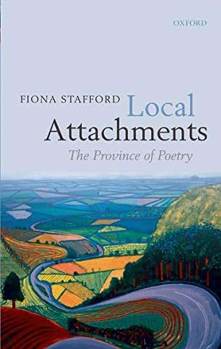 Local Attachments: The Province of Poetry