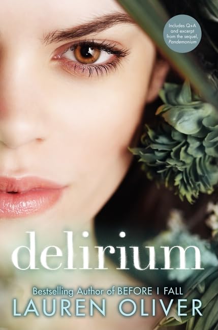 Delirium: The Special Edition (Delirium Trilogy, 1) by Olive