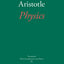 Physics (The New Hackett Aristotle)