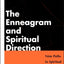 The Enneagram and Spiritual Direction: Nine Paths to Spiritu
