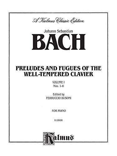 The Well-Tempered Clavier: 48 Preludes and Fugues, Vol. 1: Nos. 1-8