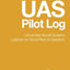 UAS Pilot Log: Unmanned Aircraft Systems Logbook for Drone Pilots & Operators (Gold)
