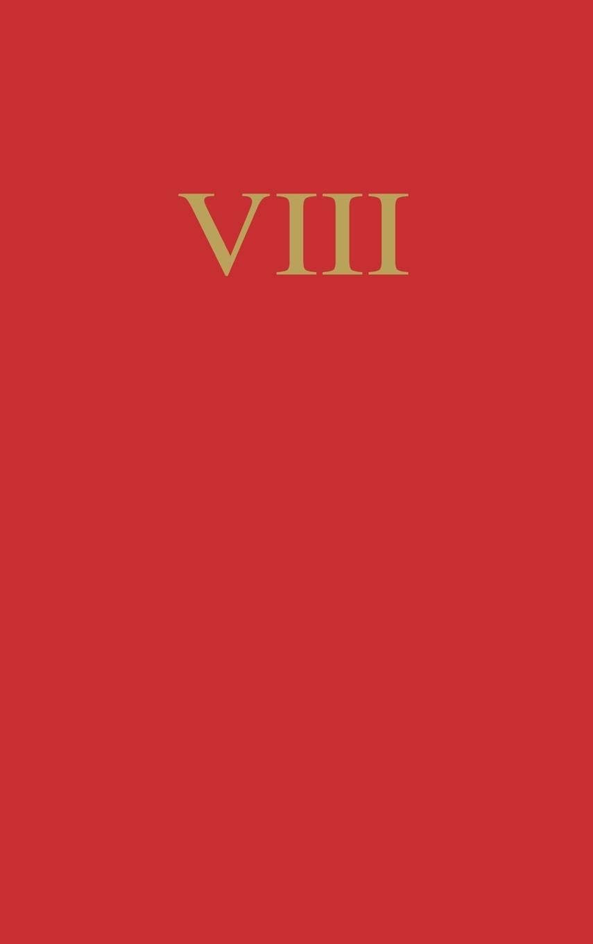 Origins of Legislative Sovereignty and the Legislative State: Volume Eight: Reflections on Systems Old and New (with Bibliography and Index)