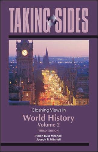 Taking Sides: Clashing Views in World History, Volume 2: The Modern Era to the Present