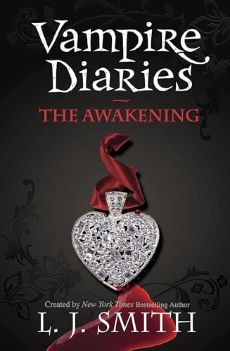 The Vampire Diaries: The Awakening: Book 1