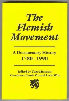 The Flemish Movement: A Documentary History, 1780-1990 by He