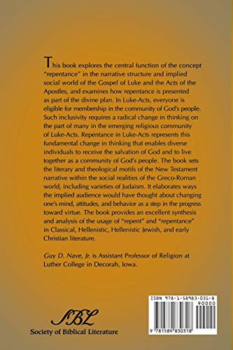 The Role and Function of Repentance in Luke-Acts (Academia Biblica)