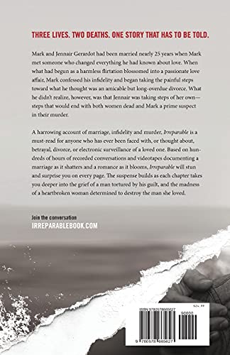 Irreparable: Three Lives. Two Deaths. One Story that Has to be Told. — back cover