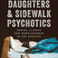 Sons, Daughters, and Sidewalk Psychotics: Mental Illness and Homelessness in Los Angeles