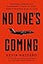 No One’s Coming: The Rogue Heroes Our Government Turns to When There’s Nowhere Else to Turn