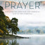 Organic Prayer: Discover the Presence and Power of God in the Everyday (Organic Outreach)