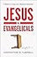 Jesus v. Evangelicals: A Biblical Critique of a Wayward Movement