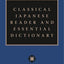 Classical Japanese Reader and Essential Dictionary