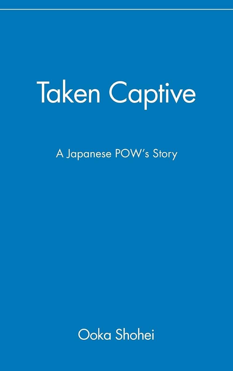 Taken Captive: A Japanese POW's Story