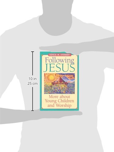 Following Jesus: More about Young Children and Worship