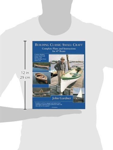 Building Classic Small Craft : Complete Plans and Instructions for 47 Boats