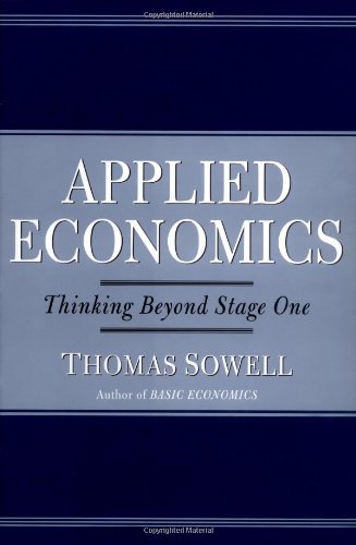 Applied Economics: Thinking Beyond Stage One by Sowell, Thom