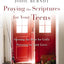 Praying the Scriptures for Your Teens: Opening the Door for God's Provision in Their Lives