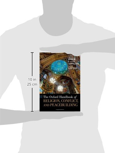 The Oxford Handbook of Religion, Conflict, and Peacebuilding (Oxford Handbooks)