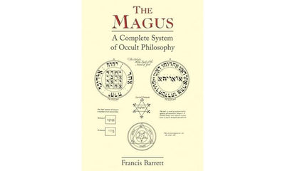 The Magus: A Complete System of Occult Philosophy