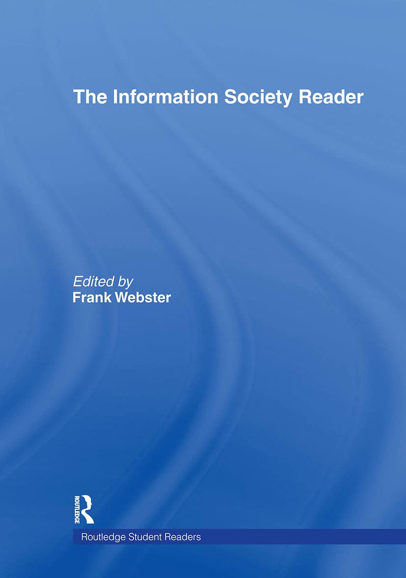 The Information Society Reader (Routledge Student Readers)