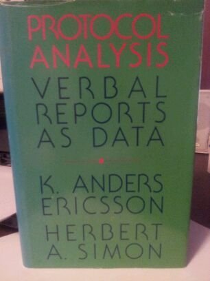 Protocol Analysis: Verbal Reports As Data (Bradford Books)