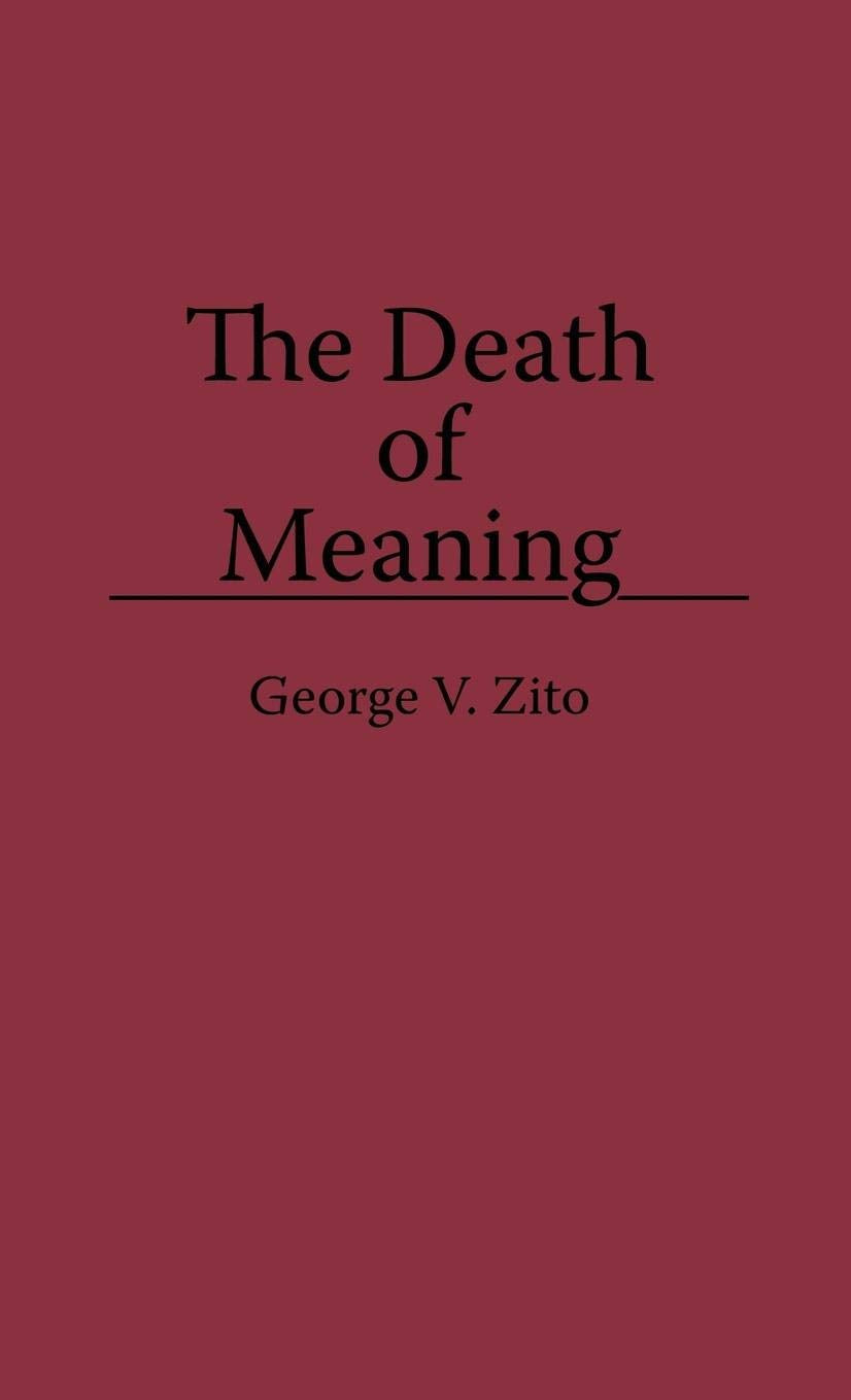 The Death of Meaning