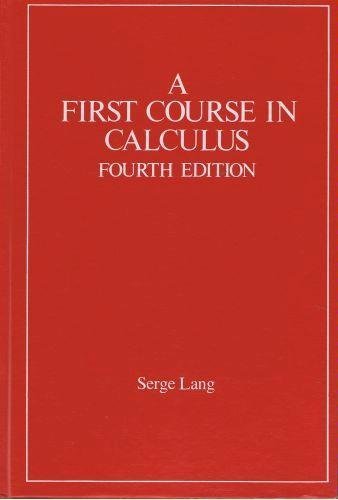 A First Course in Calculus by Lang, Serge