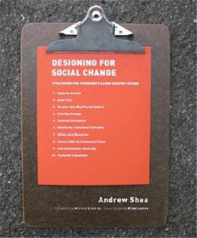 Designing For Social Change: Strategies for Community-Based