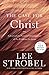 The Case for Christ: A Journalist's Personal Investigation of the Evidence for Jesus (Case for ... Series)
