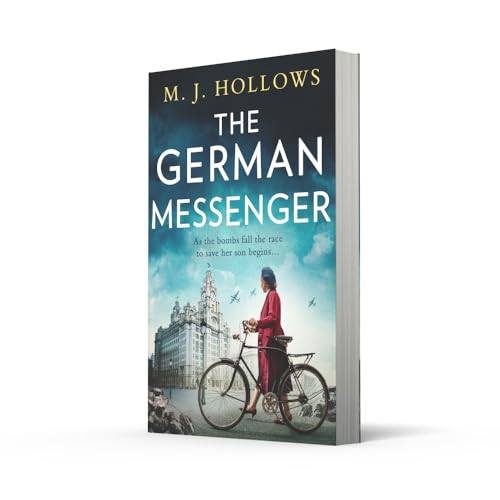 The German Messenger: The new heartbreaking World War 2 historical fiction novel for 2023, from the bestselling author of The German Nurse.