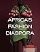 Africa's Fashion Diaspora