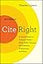 Cite Right, Third Edition: A Quick Guide to Citation Styles--MLA, APA, Chicago, the Sciences, Professions, and More (Chicago Guides to Writing, Editing, and Publishing)