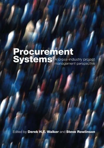 Procurement Systems: A Cross-Industry Project Management Perspective