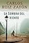 La sombra del viento / Shadow of the Wind (El cementerio de los libros olvidados) (Spanish Edition)