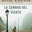 La sombra del viento / Shadow of the Wind (El cementerio de los libros olvidados) (Spanish Edition)