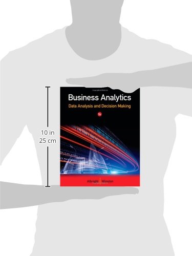 Business Analytics: Data Analysis & Decision Making
