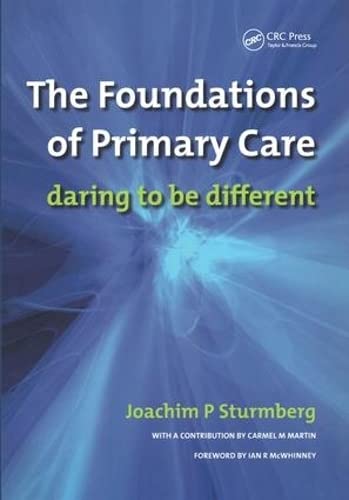 The Foundations of Primary Care: v. 1, Satisfaction or Resentment?