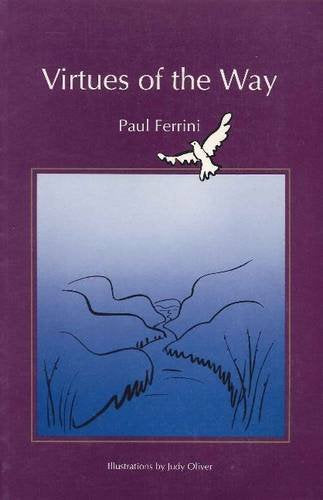 Virtues of the Way by Paul Ferrini