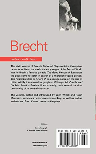 Brecht Collected Plays: 6: Good Person of Szechwan; The Resistible Rise of Arturo Ui; Mr Puntila and his Man Matti (World Classics)