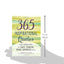365 Inspirational Quotes: A Year of Daily Wisdom from Great Thinkers, Books, Humorists, and More (Inspirational Books)