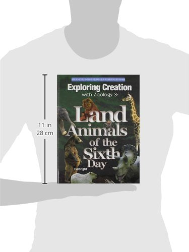 Exploring Creation with Zoology 3: Land Animals of the Sixth