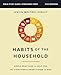Habits of the Household Bible Study Guide plus Streaming Video: Simple Practices to Help You and Your Family Draw Closer to God
