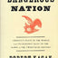 Dangerous Nation: America's Place in the World, from it's Earliest Days to the Dawn of the 20th Century