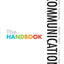 Communication: The Handbook
