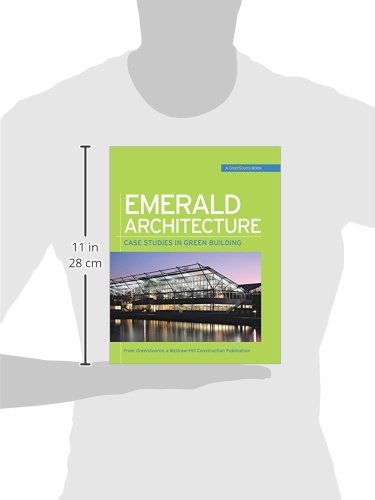 Emerald Architecture: Case Studies in Green Building (GreenSource): Case Studies in Green Building (GreenSource Books)